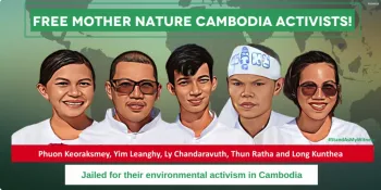 CIVICUS global campaign urges the release of Mother Nature Cambodia activists