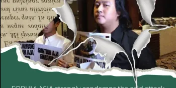 FORUM-Asia condemns acid attack on Indonesian human rights defender